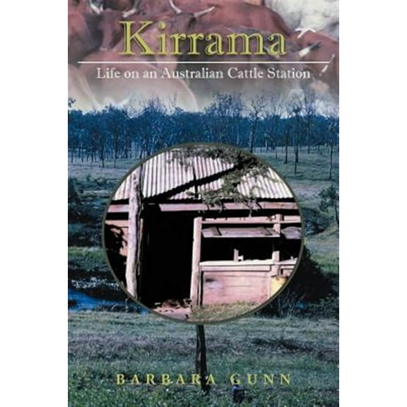 Kirrama : Life on an Australian Cattle Station