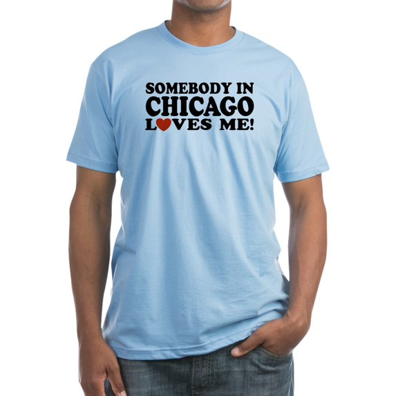 CafePress - Somebody In Chicago Loves Me Fitted T Shirt - Fitted T-Shirt, Vintage Fit Soft Cotton Tee