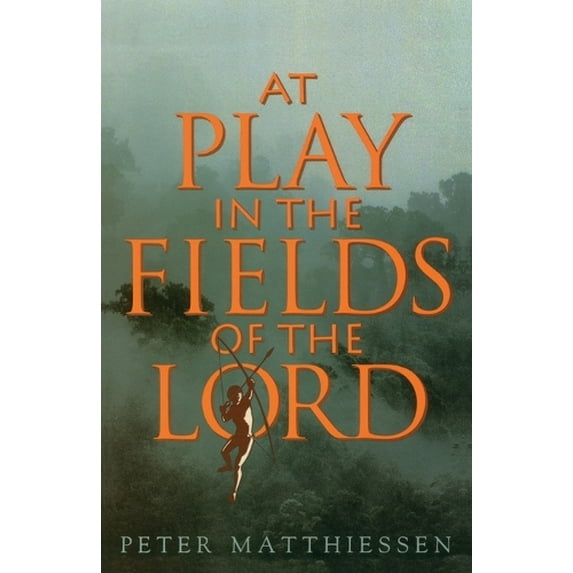 Pre-Owned At Play in the Fields of the Lord, 9780679737414, 0679737413, Paperback,