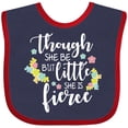 thumbnail image 3 of Inktastic Though She Be but Little She is Fierce Shakespeare Girls Baby Bib, 3 of 4