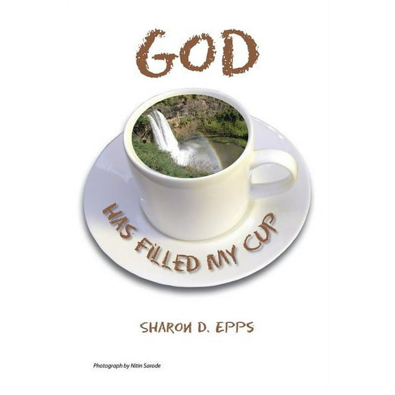 God Has Filled My Cup