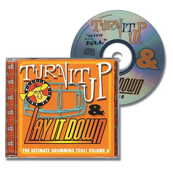 Turn It Up & Lay It Down, Vol. 6 - Messin' Wid Da Bull: Play-Along CD for Drummers (Audiobook)