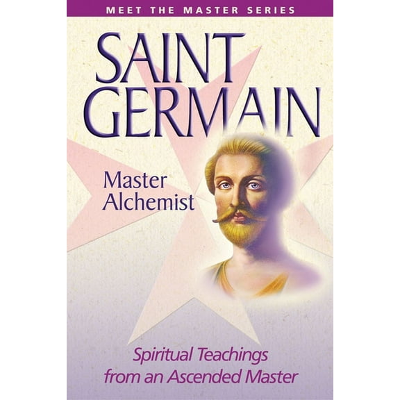 Meet the Masters Saint Germain: Master Alchemist, (Paperback)