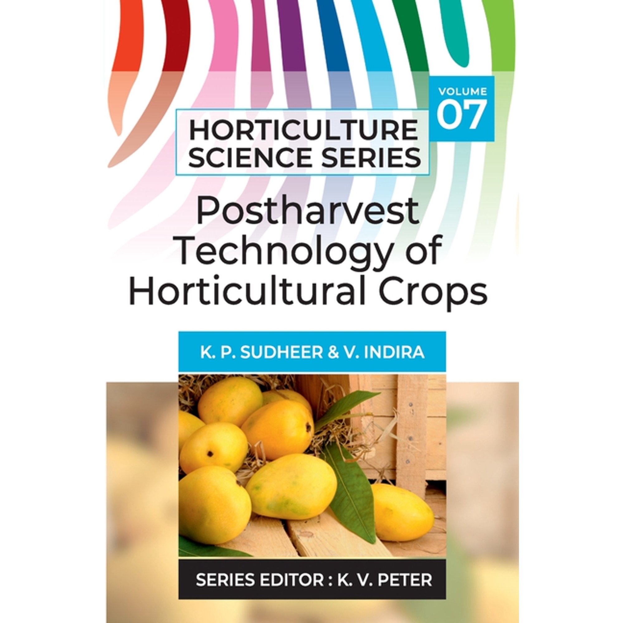 Horticulture Science: Postharvest Technology Of Horticultural Crops (Paperback)