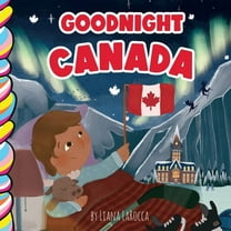 Goodnight Canada, (Board Book)