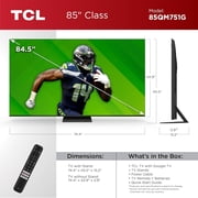 (Open Box) TCL 85†Class QM7 (85QM751G) 4K UHD HDR QD Mini-LED Smart TV with Google TV (NEW 2024)