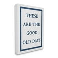 thumbnail image 4 of Stupell Industries Good Old Days Phrase Inspirational Painting Gallery Wrapped Canvas Art Print Wall Art, 16 x 20, 4 of 8