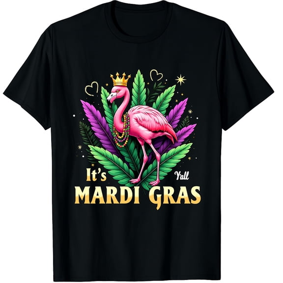 Its Mardi Gras Y'all Flamingo Costume Mardi Gras Graphic Crew Neck Short Sleeve T-Shirts (Men's, Women's)