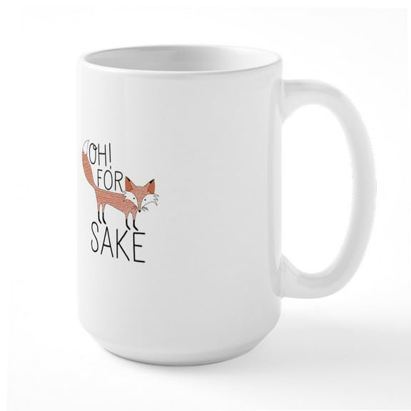 CafePress - Oh! For Fox Sake Ceramic Mug - 15 oz Ceramic Large White Novelty Mug