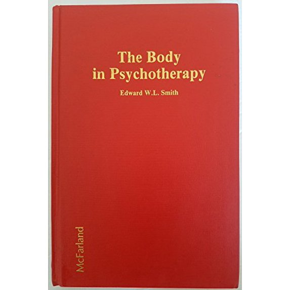 Pre-Owned The Body in Psychotherapy (Hardcover) 0899501699 9780899501697