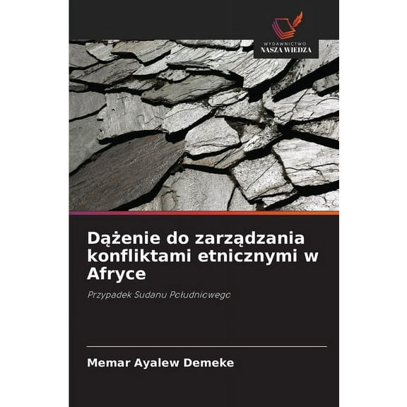 Dążenie do zarządzania konfliktami etnicznymi w Afryce, (Paperback)
