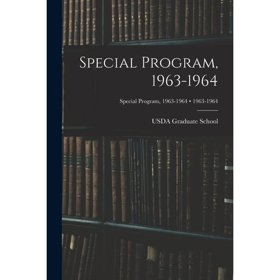 Special Program, 1963-1964; 1963-1964, (Paperback)