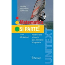 Matematica: Si Parte!: Nozioni Di Base Ed Esercizi Per Il Primo Anno Di Ingegneria, (Paperback)