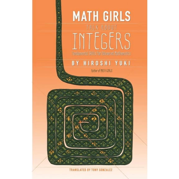 Math Girls Talk about Integers, (Paperback)