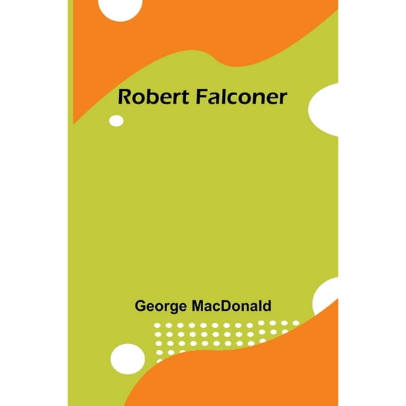 Robert Falconer, (Paperback)