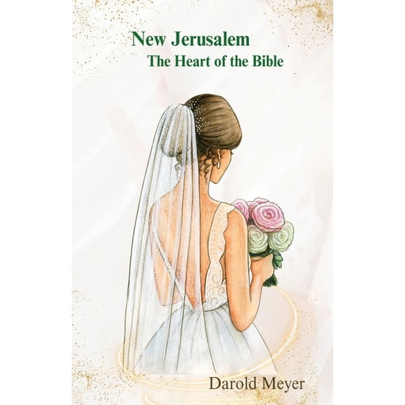 New Jerusalem, The Heart of the Bible, (Paperback)
