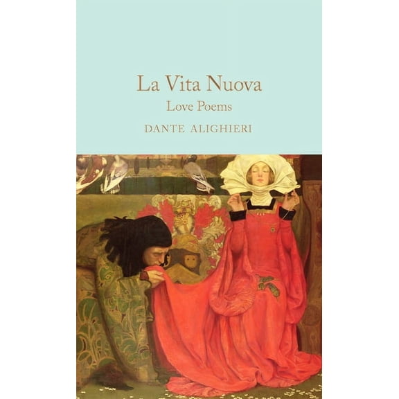 La Vita Nuova: Love Poems, (Hardcover)