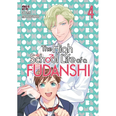 The High School Life of a Fudanshi Vol. 4