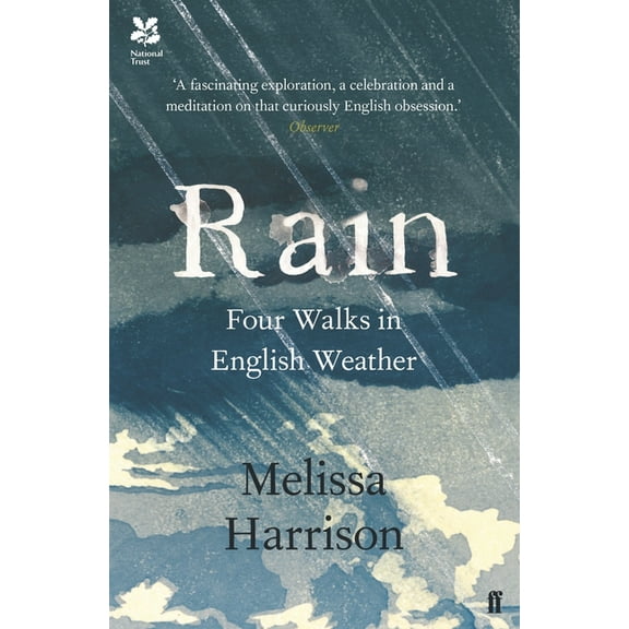 Rain: Four Walks in English Weather, (Paperback)