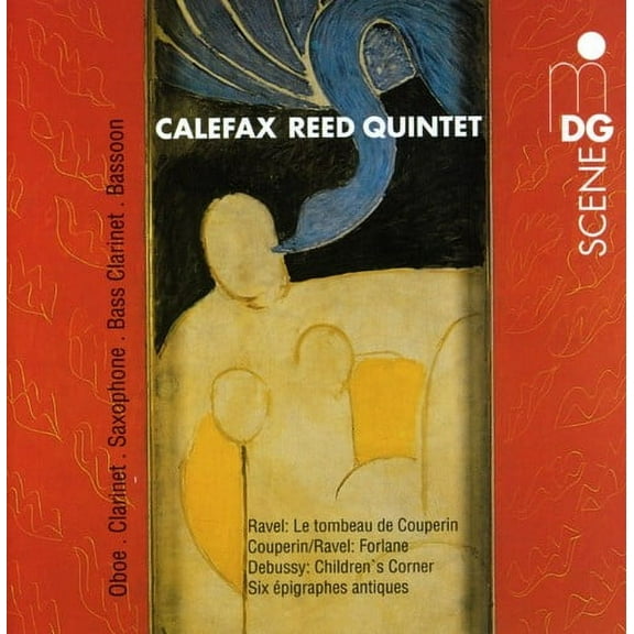 Calefax Reed Quintet - Tombeau de Couperin / Forlane / Six Epigraphes - Music & Performance - CD