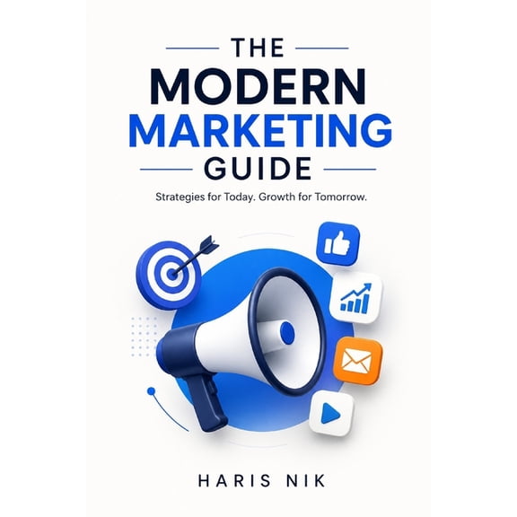 The Modern Marketing Guide, (Paperback)