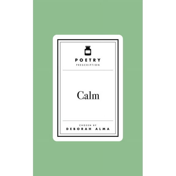 Poetry Prescription Poetry Prescription: Calm, Book 8, (Hardcover)