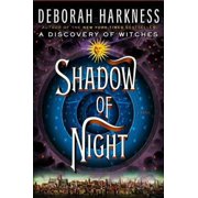 DEBORAH HARKNESS All Souls Series: Shadow of Night : A Novel (Series #2) (Hardcover)