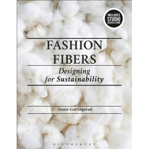 Fashion Fibers: Designing for Sustainability - Bundle Book Studio Access Card (Other)