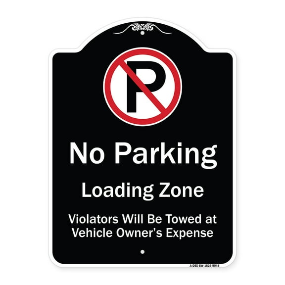 SignMission A-DES-BW-1824-9949 18 x 24 in. Designer Series Sign - No Parking Loading Zone Violators Will Be Towed At Vehicle Owner Expense, Black & White