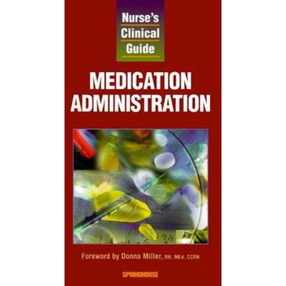 Pre-Owned Nurse's Clinical Guide: Medication Administration (Unknown) 1582550247 9781582550244