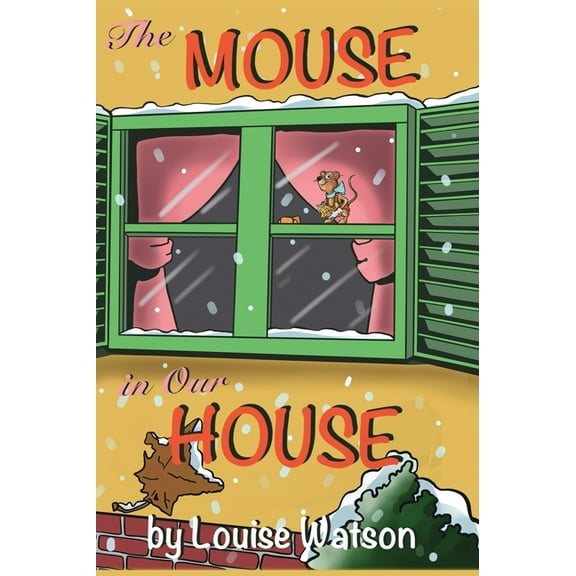 The Mouse In Our House, (Hardcover)