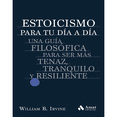 thumbnail image 1 of Libro Estoicismo Para Tu Dia A Dia Tapa Blanda, Autor William Irvine, Editorial Amat, 1 of 1