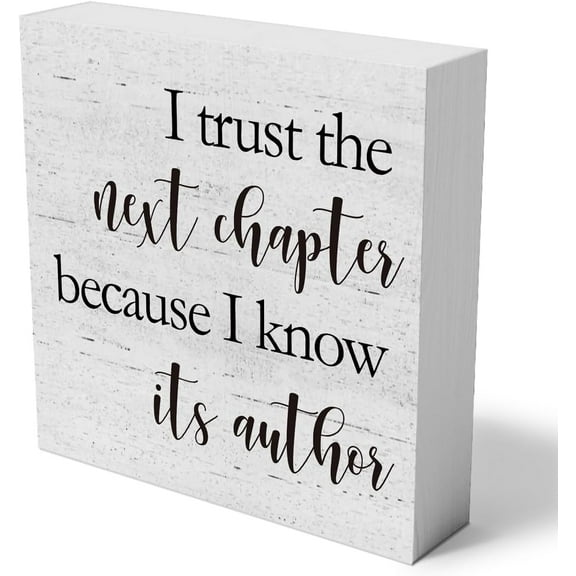 Zomyto 5x5 Inches Inspirational Quote Wooden Box Sign Decorative I Trust the Next Chapter Because I Know Its Author Wood Box Sign Home Decor