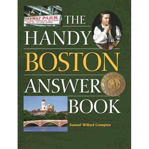 Handy Answer Books The Handy Boston Answer Book, (Paperback)