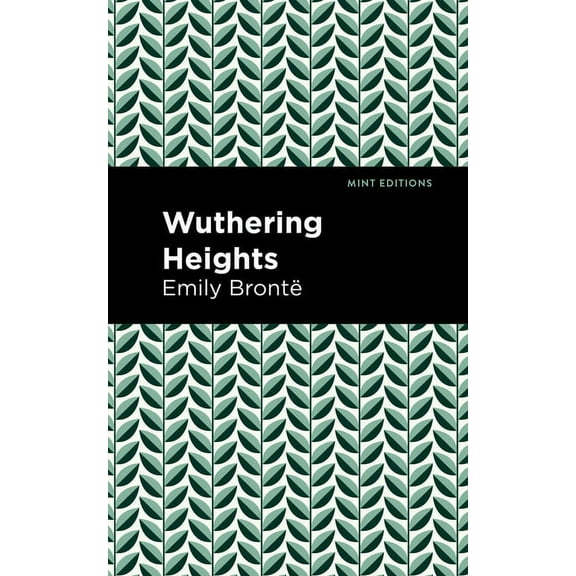 Mint Editions (Tragedies and Dramatic St Wuthering Heights, (Paperback)
