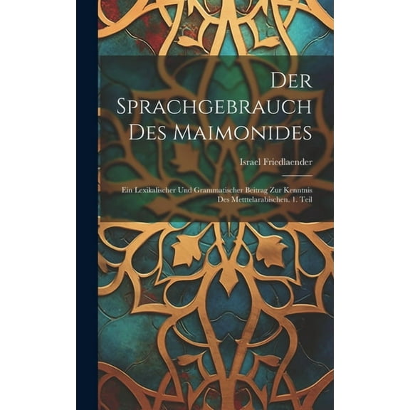 Der Sprachgebrauch des Maimonides (Hardcover)