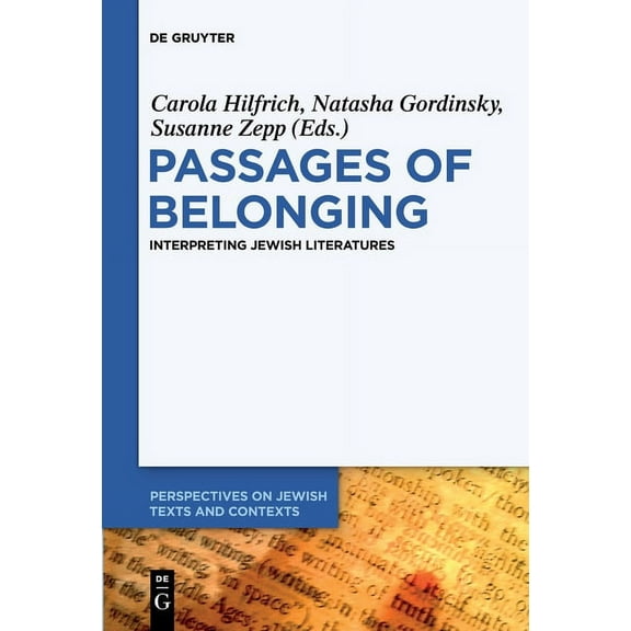 Perspectives on Jewish Texts and Context Passages of Belonging: Interpreting Jewish Literatures, Book 7, (Paperback)