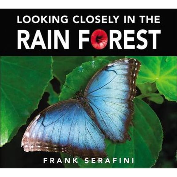 Pre-Owned Looking Closely in the Rain Forest (Hardcover) 1553375432 9781553375432