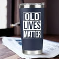 thumbnail image 4 of Birthday Gifts for Men Unique Gifts for Men, Gifts for Dad, Old Live - Dad Gifts, Men Gifts - Fathers Day, Christmas Gifts for Men, Dad - Funny Gifts for Men, Gag Gifts for Men - Men Tumbler 20Oz, 4 of 6