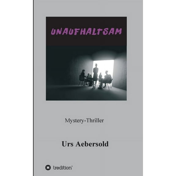 Unaufhaltsam (Paperback)