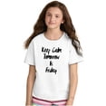 thumbnail image 3 of Keep Calm Tomorrow is Friday Weekend Girls Kids T Shirt Tees Teen Brisco Brands L, 3 of 6