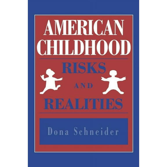 American Childhood: Risks and Realities, (Paperback)