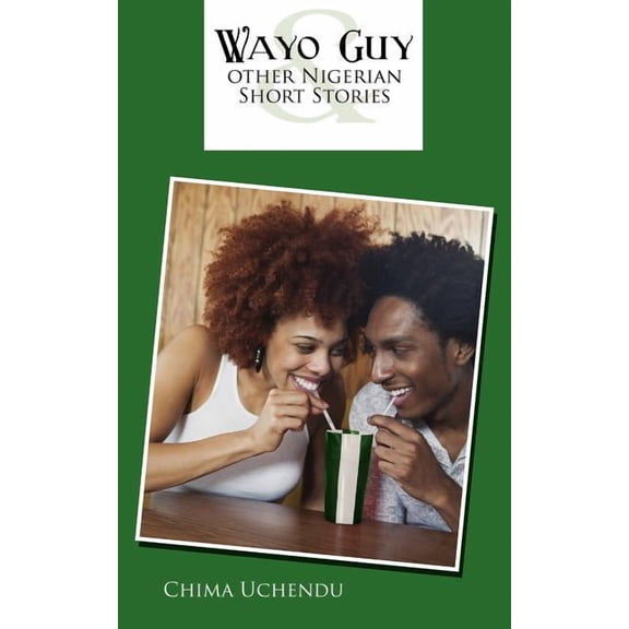 Wayo Guy and Other Nigerian Short Stories, (Paperback)