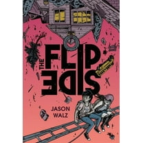 The Flip Side: A Graphic Novel, (Paperback)
