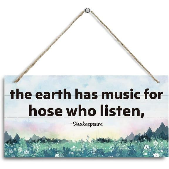 Wood Sign 5x10 Inch Shakespeare Quote The Earth Has Music For Those Who Listen Decor Hanging Wall Plaque Wood Sign Wood Wall Sign Forest Decor Art Home Decor Accents Living Room Bedroom Decor