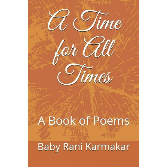 A Time of All Times : A Book of Poems (Paperback)