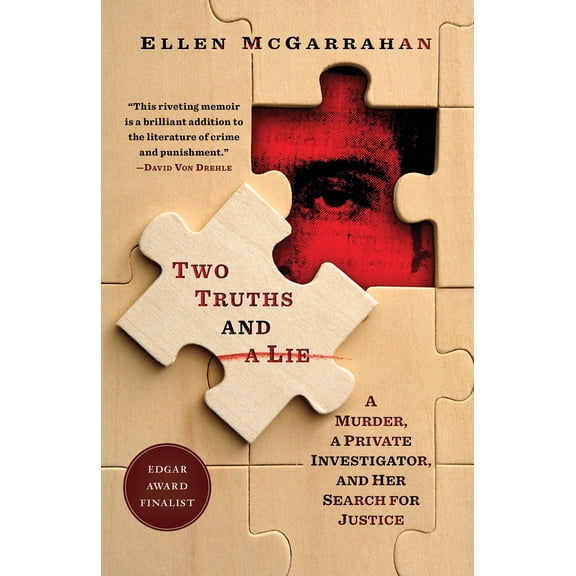 Pre-Owned Two Truths and a Lie: A Murder, a Private Investigator, and Her Search for Justice (Paperback) 0812988051 9780812988055