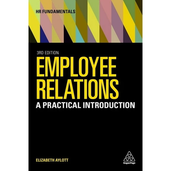 HR Fundamentals Employee Relations: A Practical Introduction, Book 23, (Paperback)
