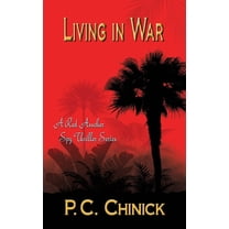 Red Asscher Living in War: A WWII Red Asscher Spy Thriller, Book 3, (Paperback)