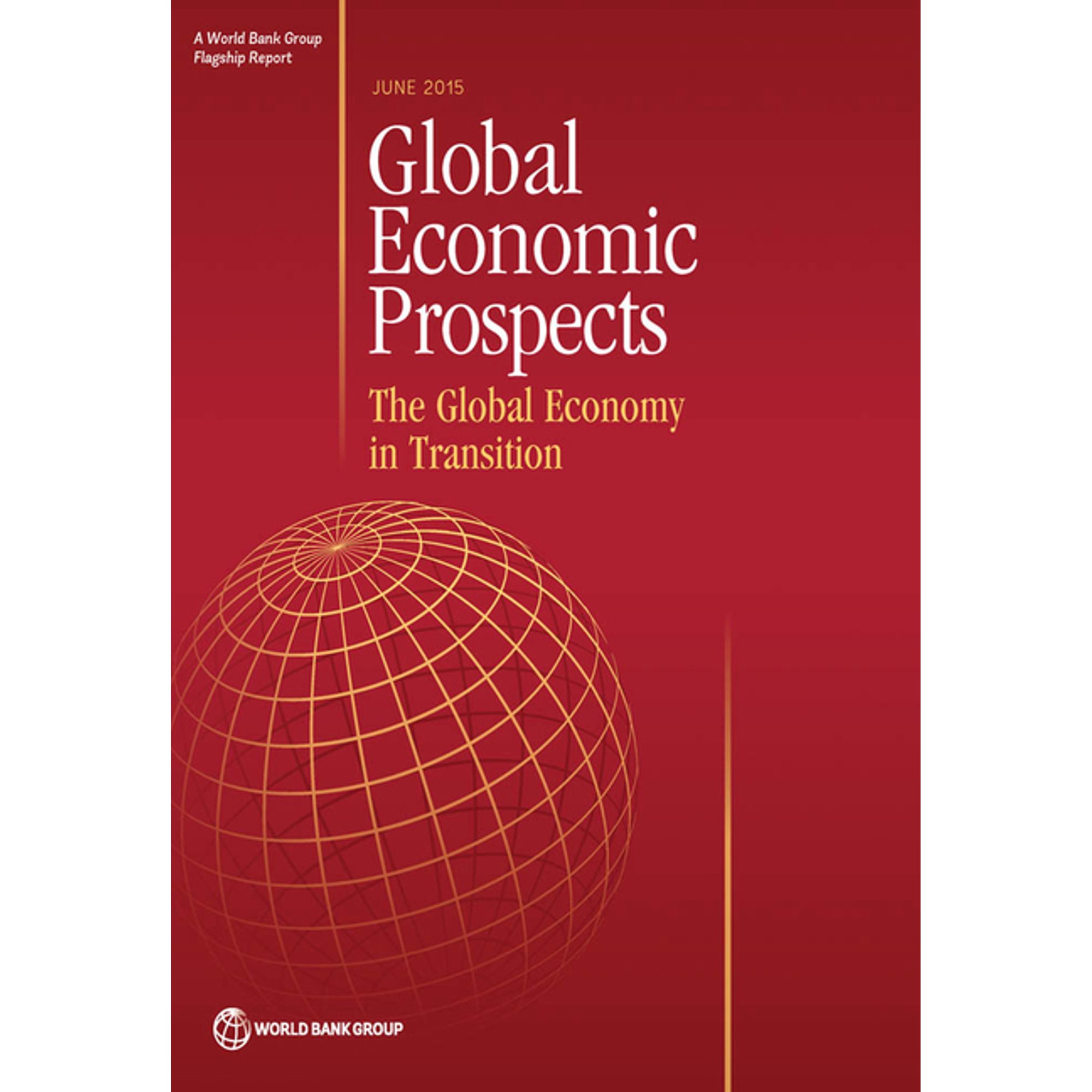 Global Economic Prospects Global Economic Prospects June 2015 Book 2 (Paperback)